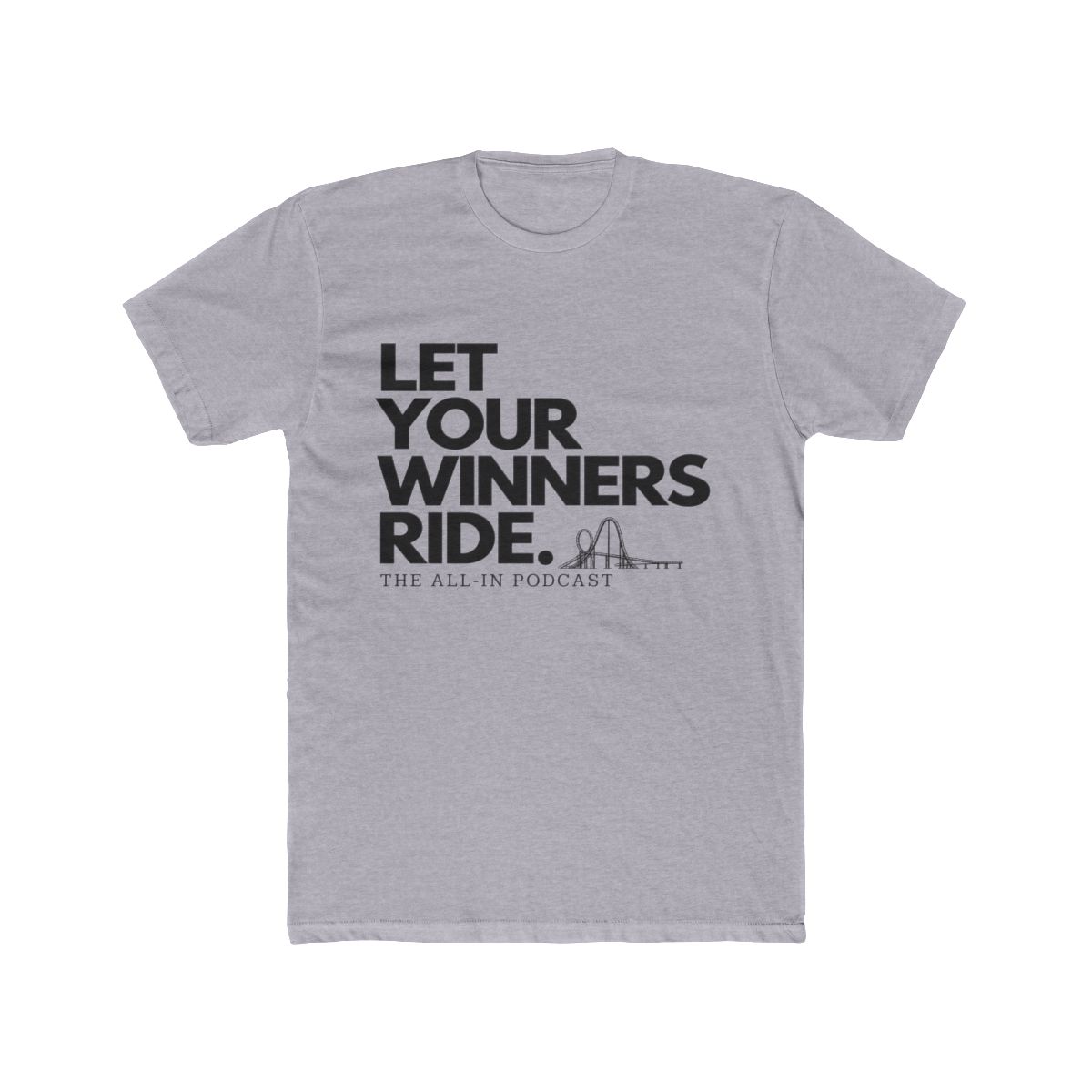 Let Your Winners Ride - alternate angle 3, merchandise